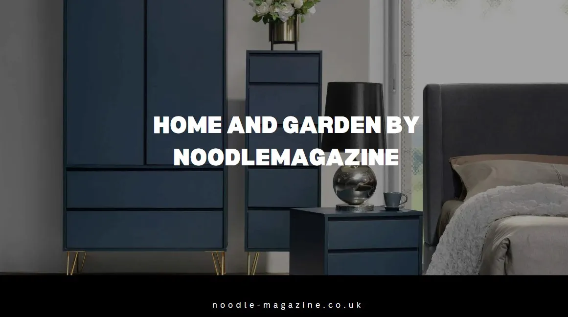 Home and Garden By NoodleMagazine