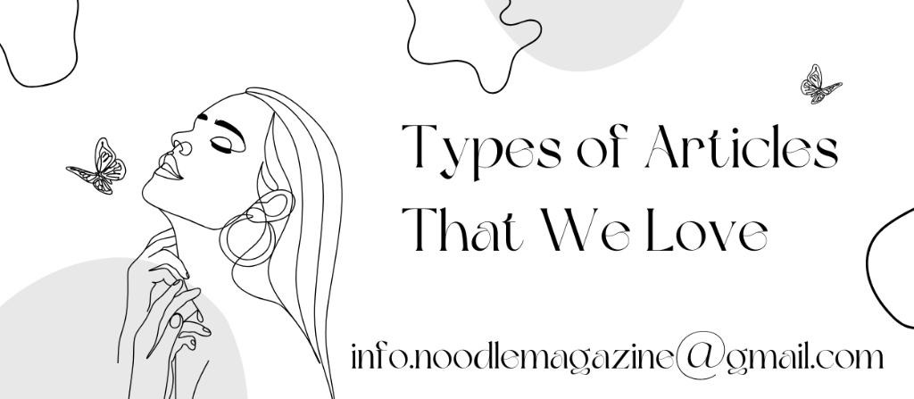 Types of Articles That We Love