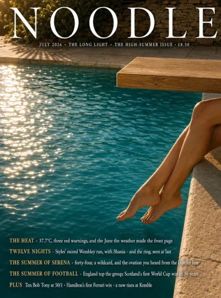 NOODLE LONGLIGHT The high-summer issue July 2026 by Noodle Magazine UK