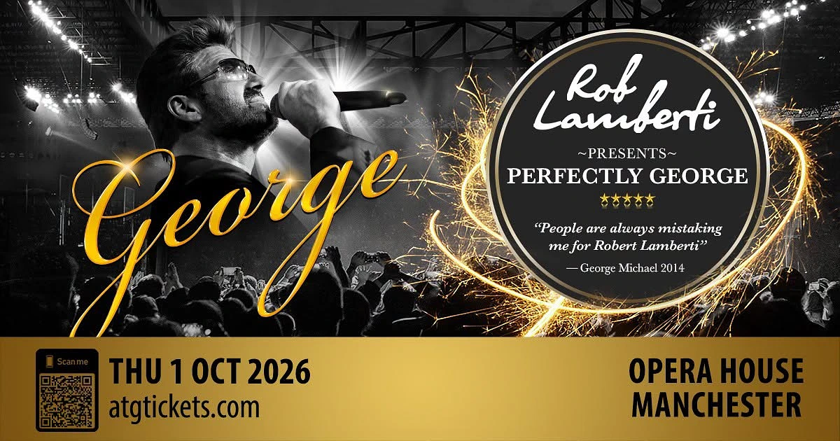 Rob Lamberti Perfectly George Manchester